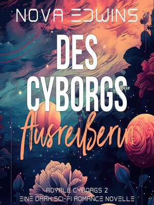 cover image of Des Cyborgs Ausreißerin